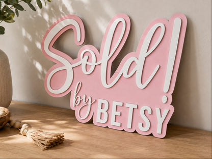 Custom pink realtor sold sign laser engraved